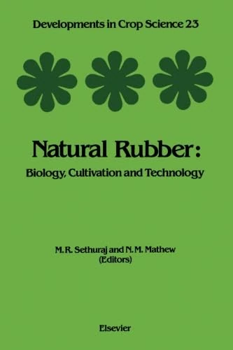 Natural Rubber: Biology, Cultivation and Technology