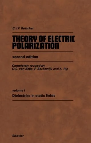 Dielectrics in Static Fields: Volume I