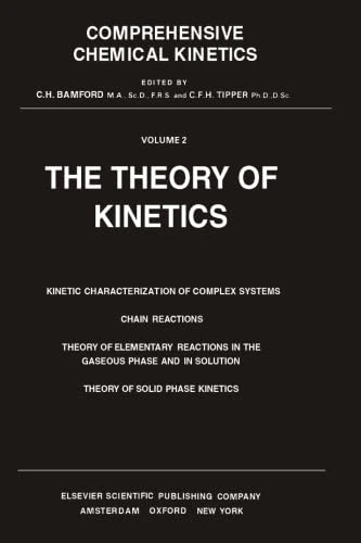 The Theory of Kinetics, Volume 2