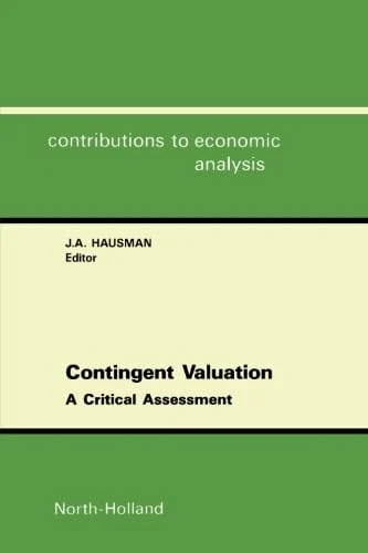 Contingent Valuation: A Critical Assessment