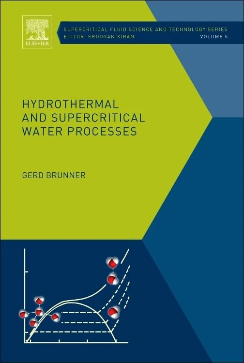 Elsevier Hydrothermal and Supercritical Water Processes Volume 5