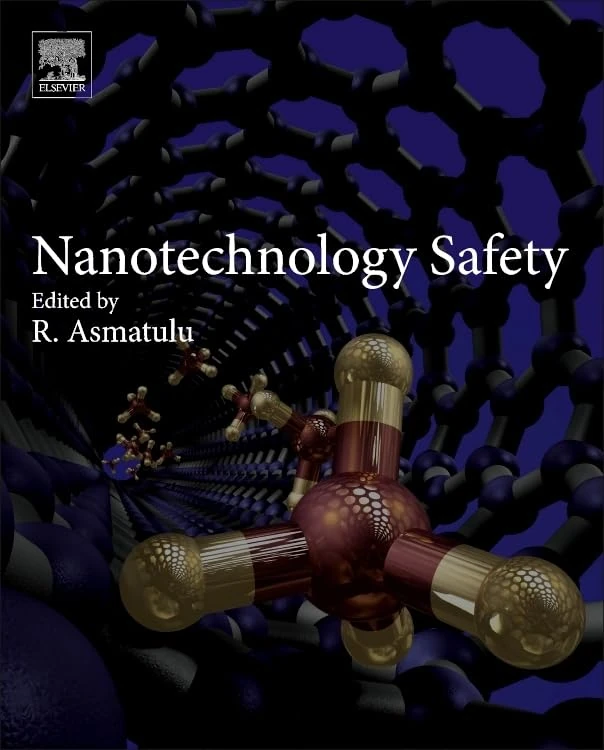 Elsevier Nanotechnology Safety - Science and Reference Book