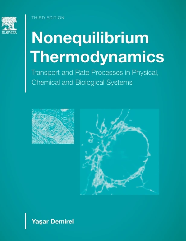 Nonequilibrium Thermodynamics: Transport and Rate Processes in Physical, Chemical and Biological Systems