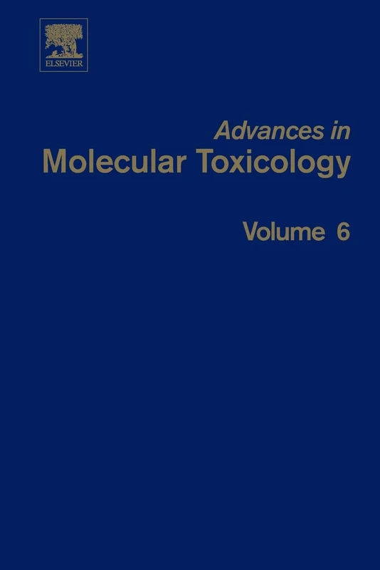 Advances in Molecular Toxicology: Volume 6