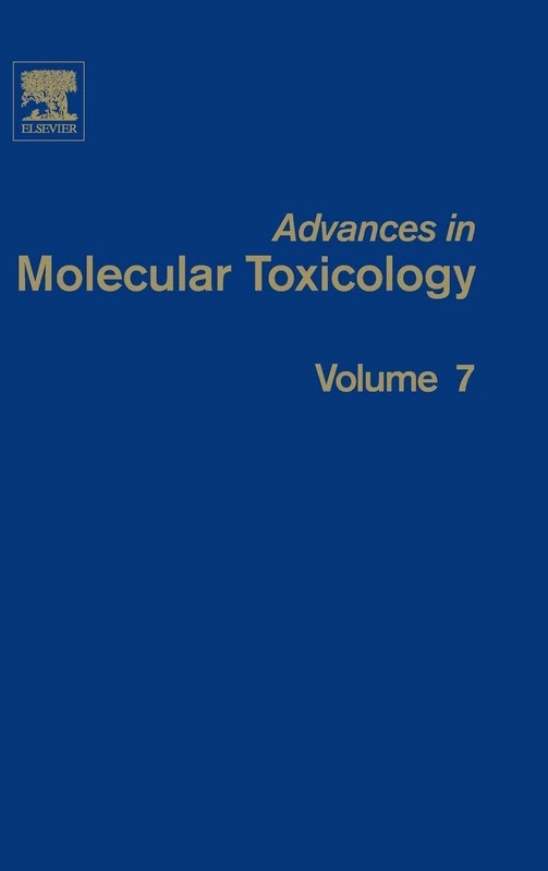 Advances in Molecular Toxicology (Volume 7)