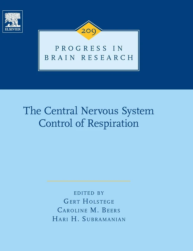 The Central Nervous System Control of Respiration (Volume 209) (Progress in Brain Research, Volume 209)