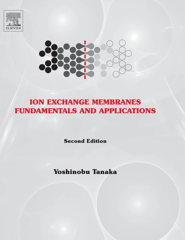 Elsevier Ion Exchange Membranes: Fundamentals and Applications