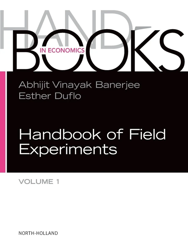 Handbook of Field Experiments (Volume 1)