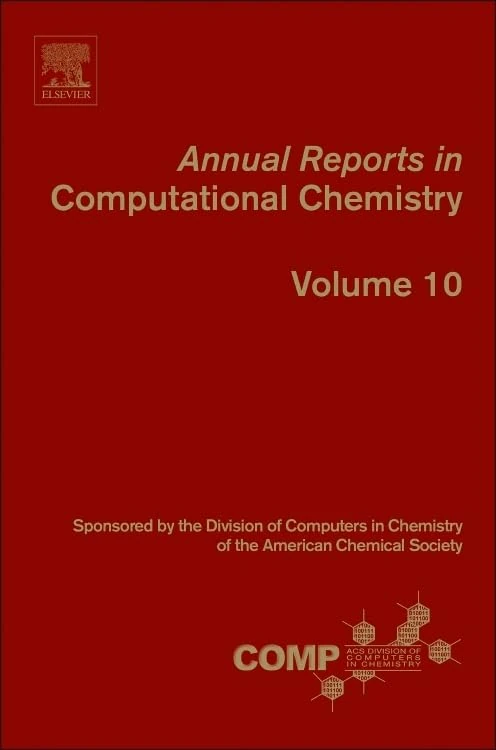 Annual Reports in Computational Chemistry: Volume 10