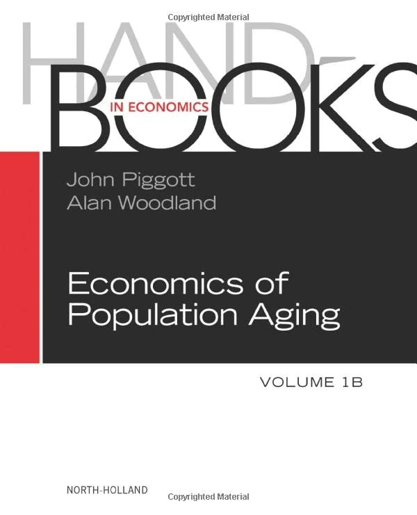 Handbook of the Economics of Population Aging: 1: Volume 1A-1B