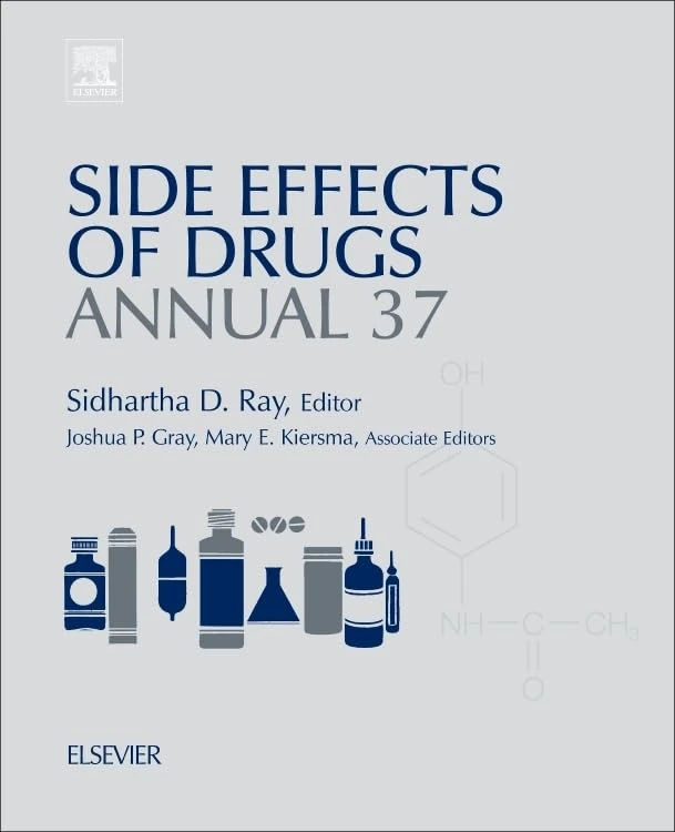 Side Effects of Drugs Annual: A worldwide yearly survey of new data in adverse drug reactions (Volume 36) (Side Effects of Drugs Annual, Volume 36)