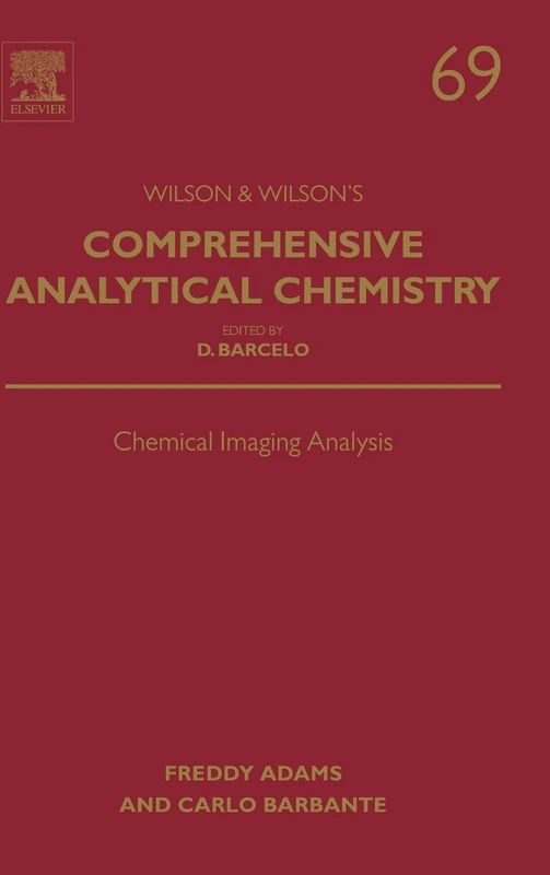 Chemical Imaging Analysis (Comprehensive Analytical Chemistry): Volume 69