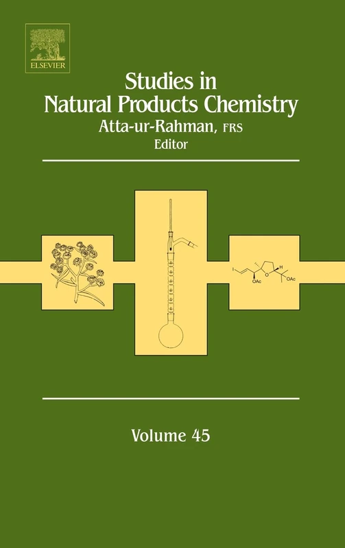 Elsevier Studies in Natural Products Chemistry: Volume 45