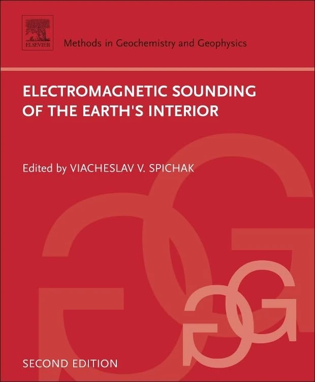 Electromagnetic Sounding of the Earth's Interior: Volume 40 (Methods in Geochemistry and Geophysics, Volume 40)