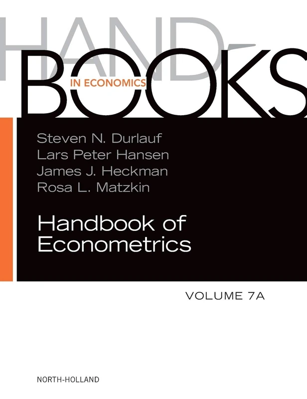 Handbook of Econometrics (Volume 7A)