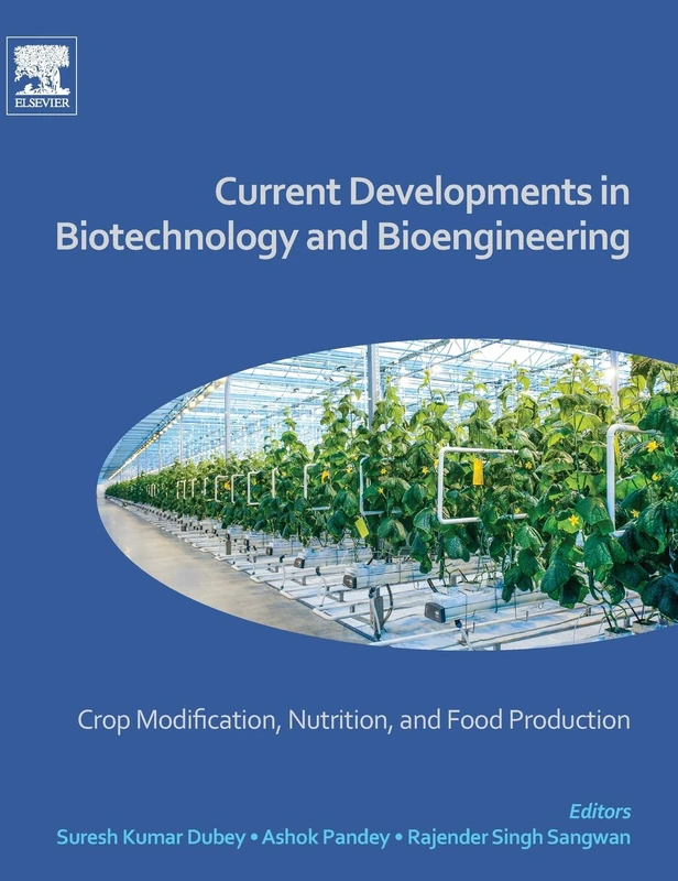 Elsevier Biotechnology and Bioengineering: Crop Modification Book
