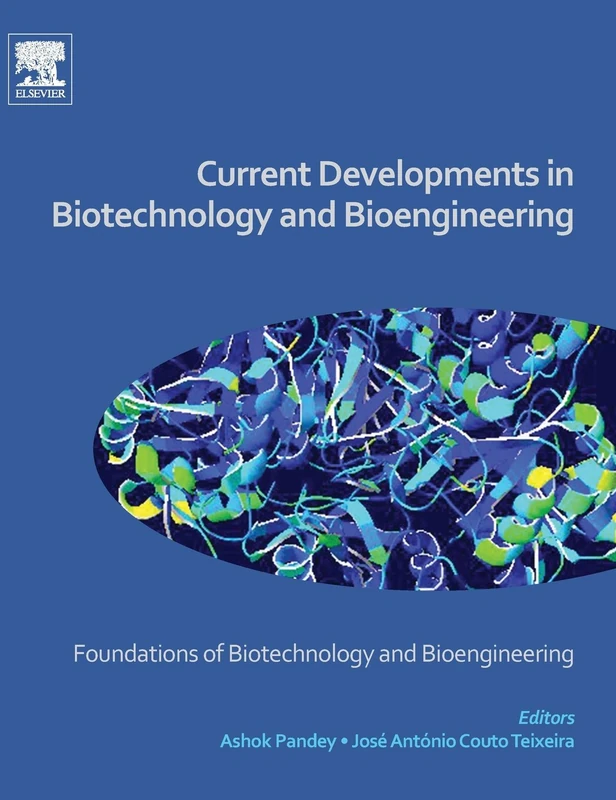 Current Developments in Biotechnology and Bioengineering: Foundations of Biotechnology and Bioengineering - Image 1