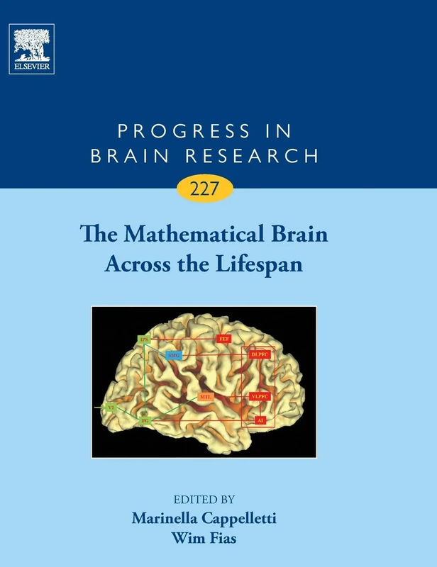 The Mathematical Brain Across the Lifespan: Volume 227 (Progress in Brain Research, Volume 227)