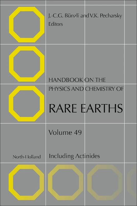 Handbook on the Physics and Chemistry of Rare Earths: Including Actinides: Volume 49 (Handbook on the Physics and Chemistry of Rare Earths, Volume 49)