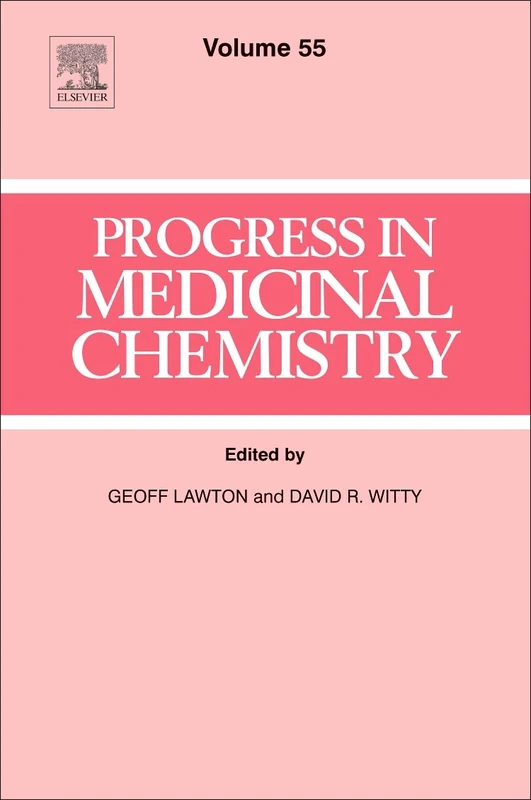 Progress in Medicinal Chemistry: Volume 55