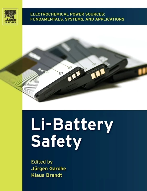 Electrochemical Power Sources: Fundamentals, Systems, and Applications: Li-Battery Safety