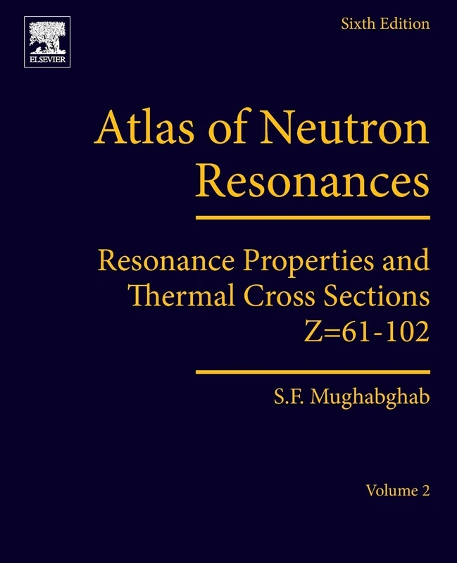 Atlas of Neutron Resonances: Resonance Properties and Thermal Cross Sections Z=61-102: Volume 2: Resonance Properties and Thermal Cross Sections Z=61-102