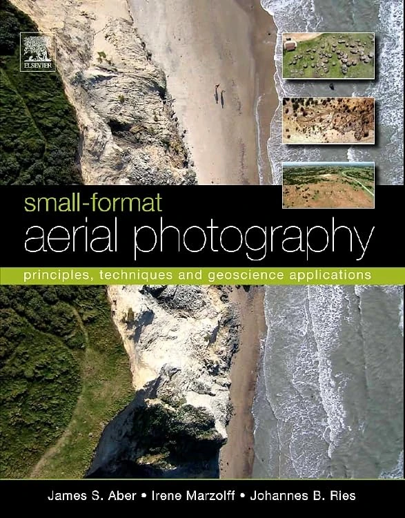 Small-Format Aerial Photography: Principles, techniques and geoscience applications - Image 1