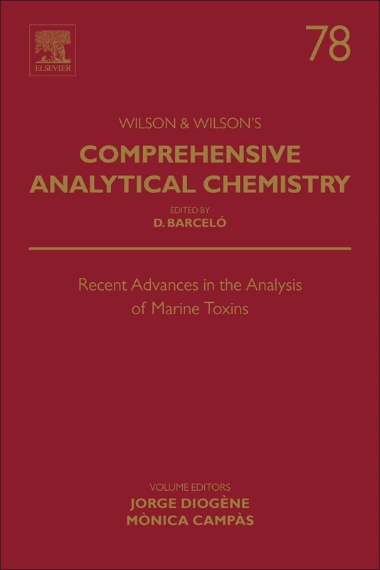 Recent Advances in the Analysis of Marine Toxins (Volume 78) (Comprehensive Analytical Chemistry, Volume 78)