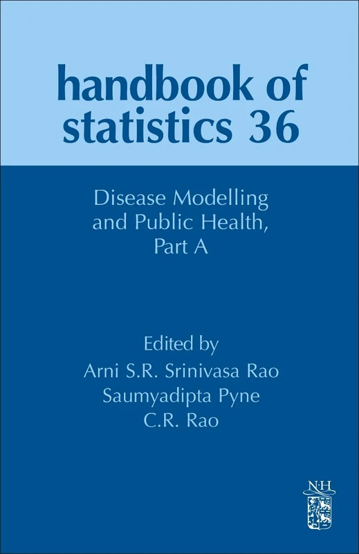 Disease Modelling and Public Health, Part A (Volume 36) (Handbook of Statistics, Volume 36)