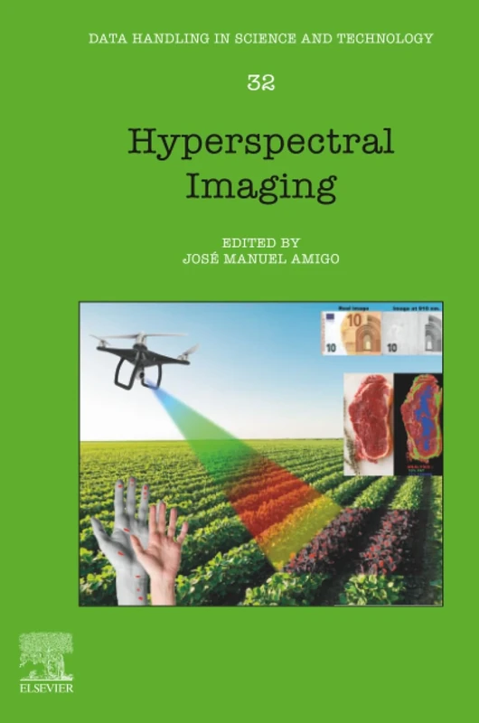 Hyperspectral Imaging: Volume 32 (Data Handling in Science and Technology, Volume 32)