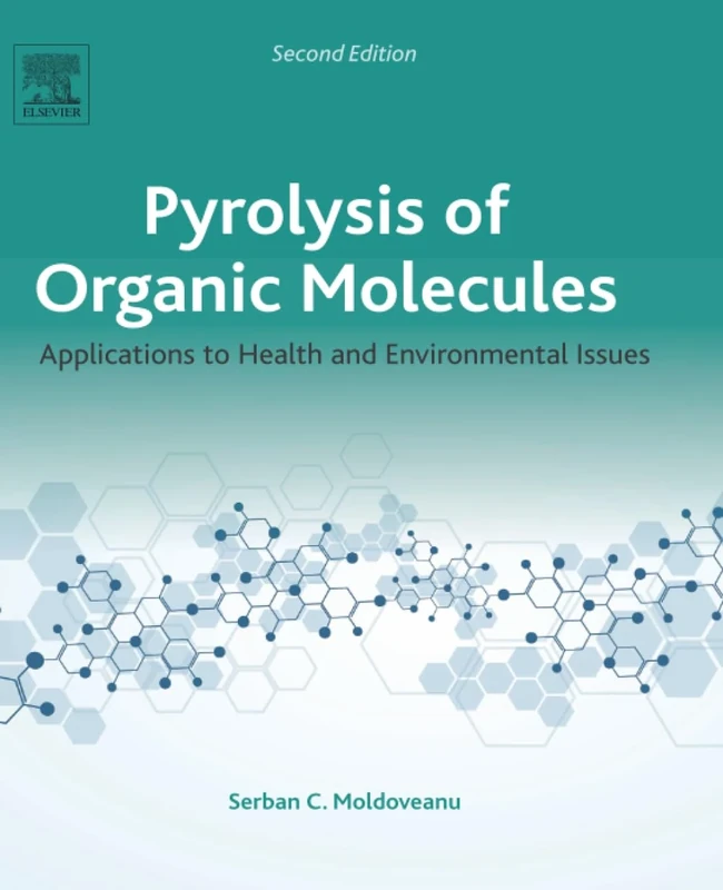 Pyrolysis of Organic Molecules: Applications to Health and Environmental Issues