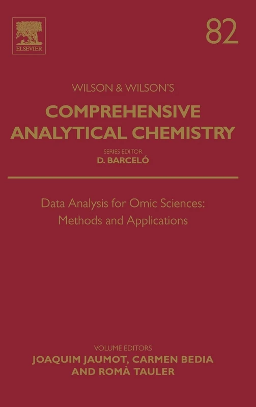 Data Analysis for Omic Sciences: Methods and Applications (Volume 82) (Comprehensive Analytical Chemistry, Volume 82)