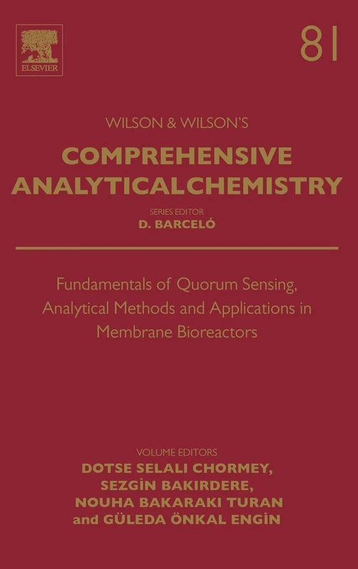 Fundamentals of Quorum Sensing, Analytical Methods and Applications in Membrane Bioreactors (Volume 81) (Comprehensive Analytical Chemistry, Volume 81) - Image 1
