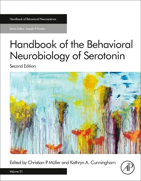 Handbook of the Behavioral Neurobiology of Serotonin (Volume 31) (Handbook of Behavioral Neuroscience, Volume 31)