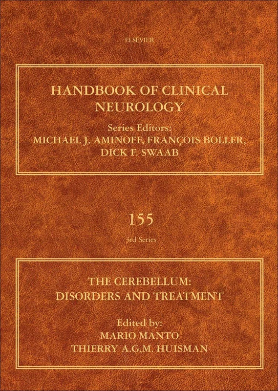 The Cerebellum: Disorders and Treatment: Handbook of Clinical Neurology Series (Volume 155)