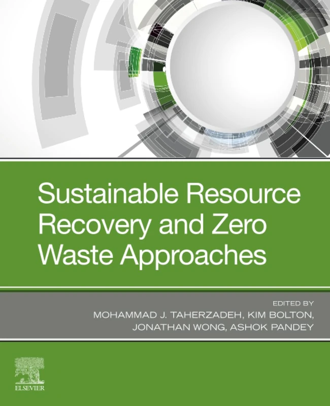 Sustainable Resource Recovery and Zero Waste Approaches