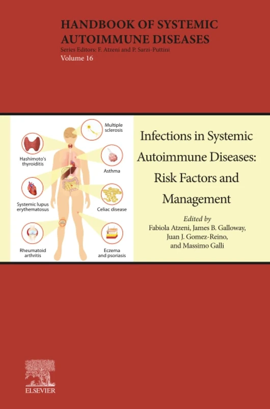 Infections in Systemic Autoimmune Diseases: Risk Factors and Management: Volume 16 (Handbook of Systemic Autoimmune Diseases, Volume 16)