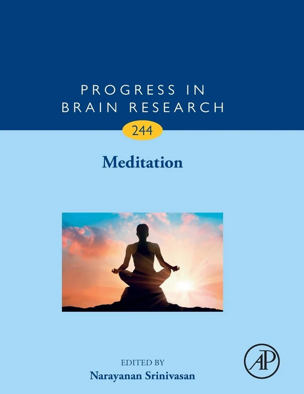 Meditation (Volume 244) (Progress in Brain Research, Volume 244)