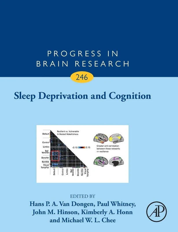 Sleep Deprivation and Cognition (Volume 246) (Progress in Brain Research, Volume 246)