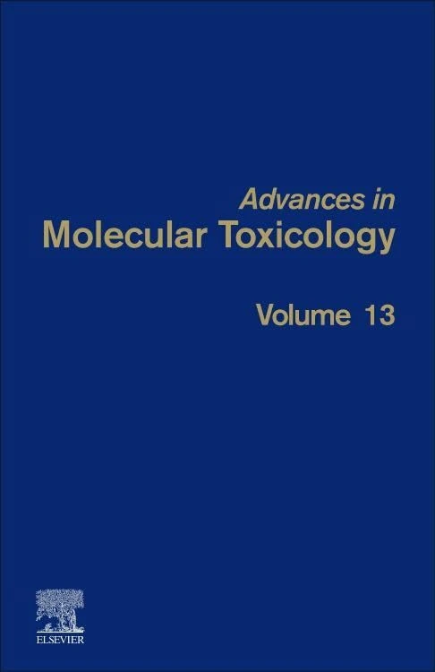 Advances in Molecular Toxicology (Volume 13)