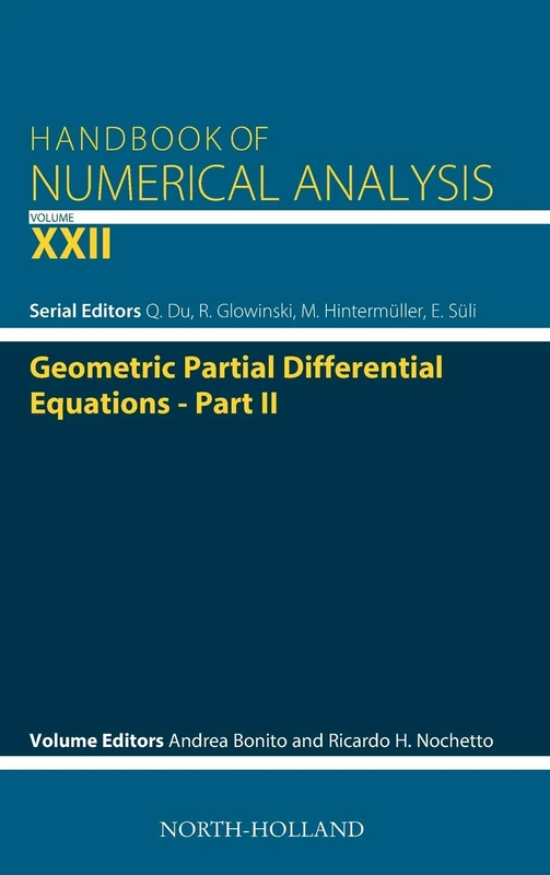 Geometric Partial Differential Equations - Part 2 (Volume 22) (Handbook of Numerical Analysis, Volume 22)