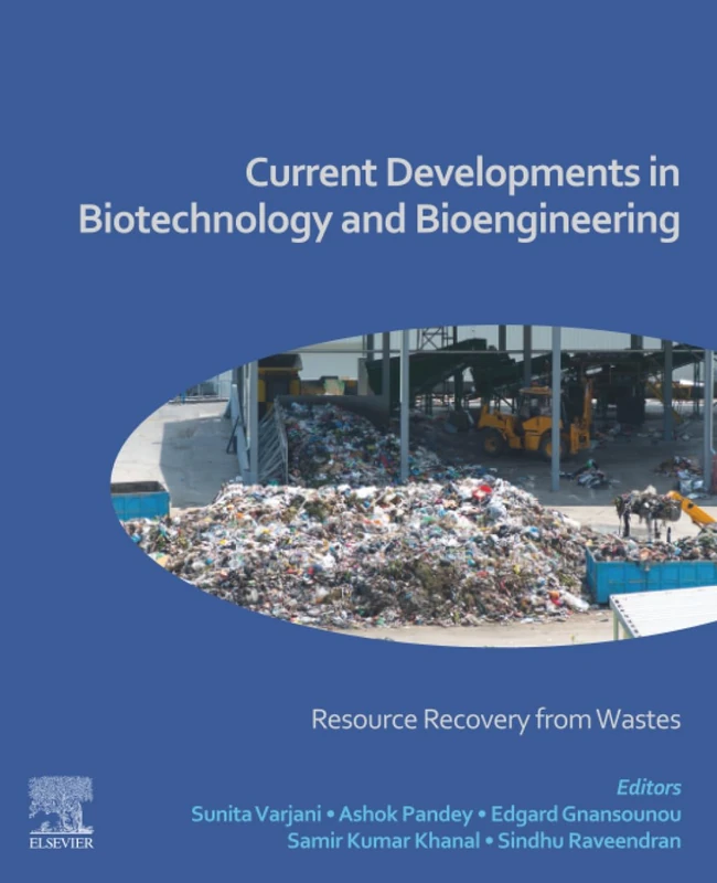 Current Developments in Biotechnology and Bioengineering: Resource Recovery from Wastes