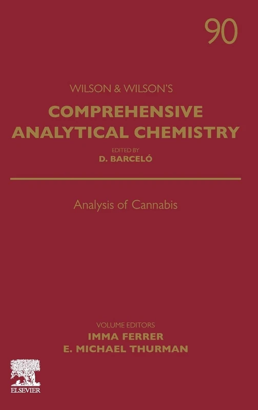 Analysis of Cannabis (Volume 90) (Comprehensive Analytical Chemistry, Volume 90)