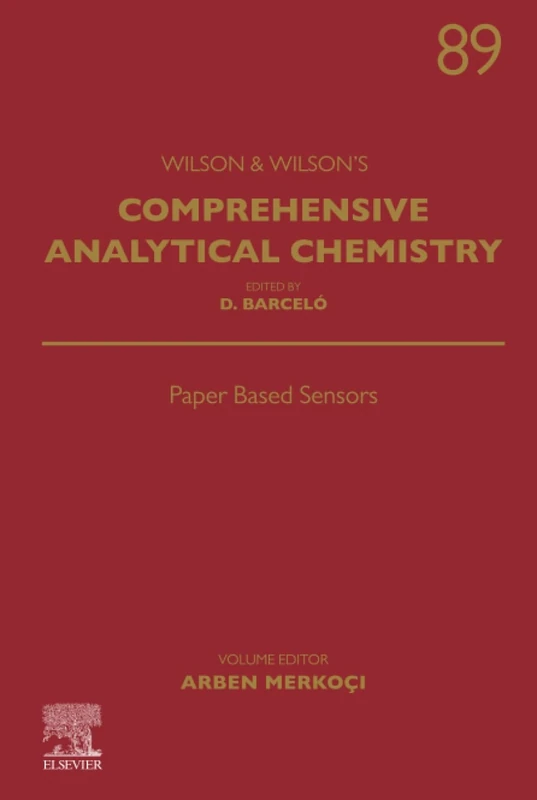 Paper Based Sensors: Volume 89 (Comprehensive Analytical Chemistry, Volume 89)