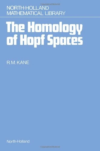 The Homology of Hopf Spaces (Volume 40) (North-Holland Mathematical Library, Volume 40)