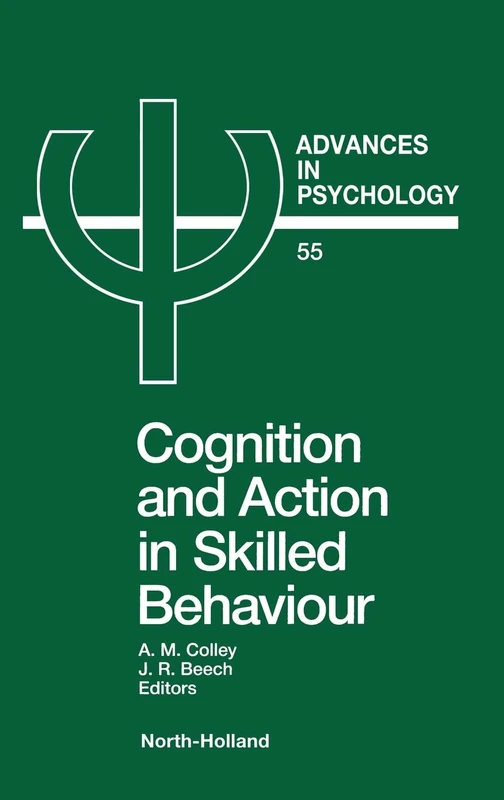 Cognition and Action in Skilled Behaviour: 55 (Advances in Psychology) - Image 1