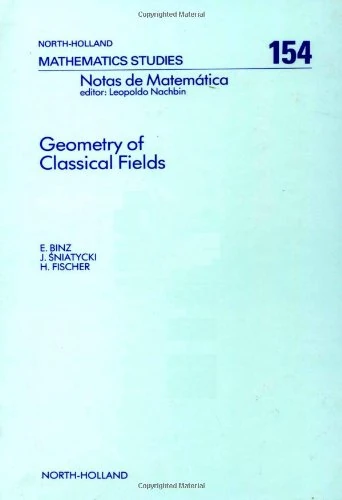 Geometry of Classical Fields (Volume 154) (North-Holland Mathematics Studies, Volume 154)