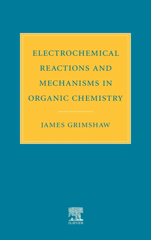 Electrochemical Reactions and Mechanisms in Organic Chemistry
