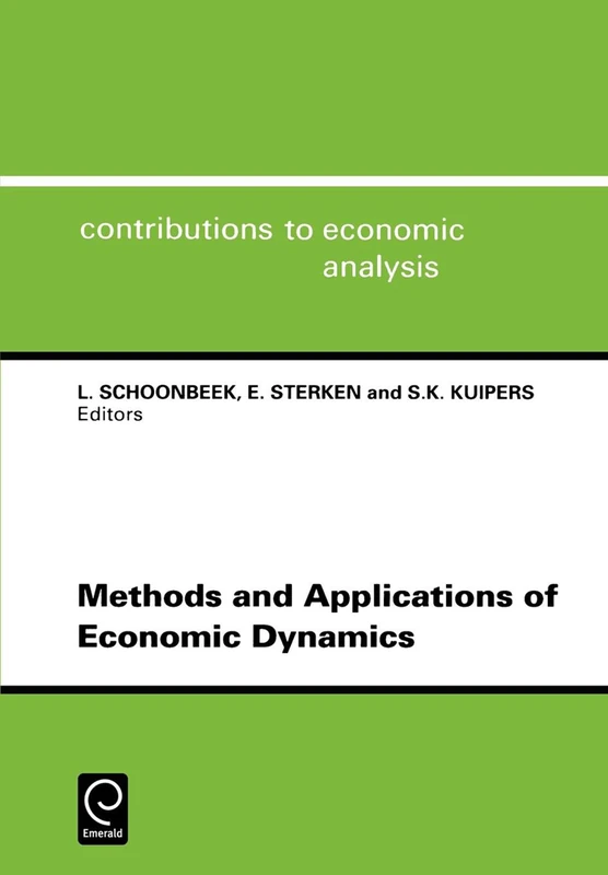 Methods and Applications of Economic Dynamics: Workshop : Invited Papers: 228 (Contributions to Economic Analysis, 228)