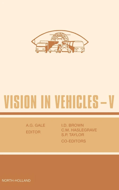 North Holland - Vision in Vehicles V Conference Proceedings